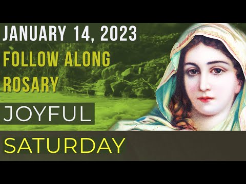 WATCH - FOLLOW ALONG VISUAL ROSARY for SATURDAY, January 14, 2023 - SANCTIFICATION -