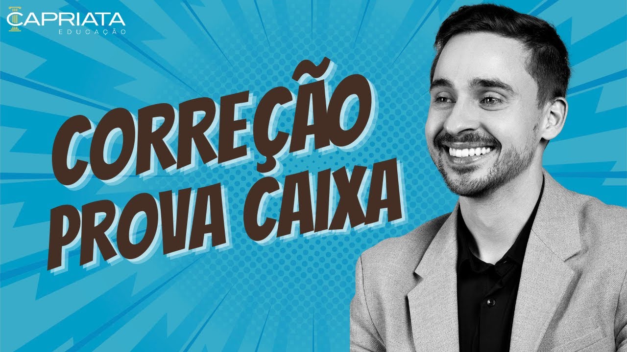 CORREÇÃO PROVA CAIXA - AO VIVO - PROF. CAPRIATA