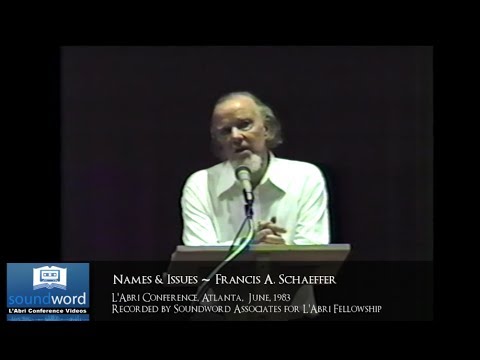 1983 SOUNDWORD LABRI CONFERENCE VIDEO - Names and Issues 1983 - Francis A. Schaeffer