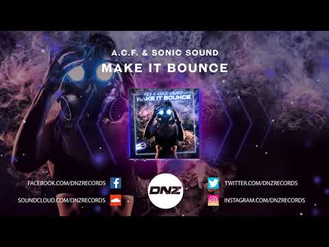 DNZF788 // A.C.F. & SONIC SOUND - MAKE IT BOUNCE (Official Video DNZ Records)