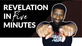 The Book of Revelation Explained in Under 5 Minutes