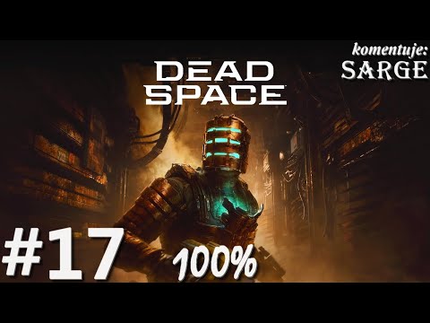 Zagrajmy w Dead Space Remake PL 2023 (100%) odc. 17 - Armia umarłych | Hard
