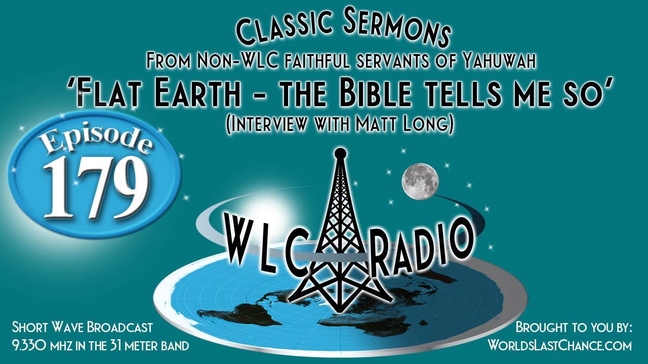 Flat Earth: The Bible tells me so