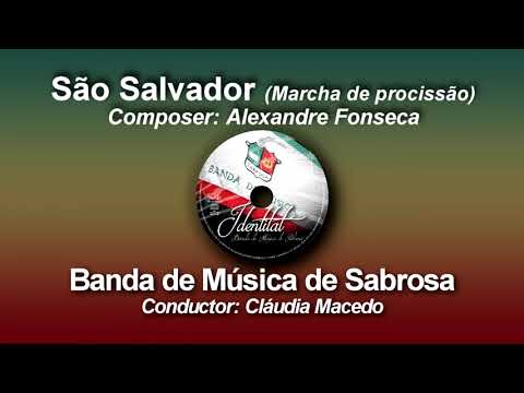 São  Salvador - Alexandre Fonseca ♫ Marcha de Procissão ♩ Sabrosa