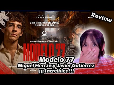 CRÍTICA | Modelo 77 : "Miguel Herrán y Javier Gutiérrez están INCREÍBLES"