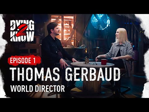 Dying 2 Know More | Interview with Thomas Gerbaud