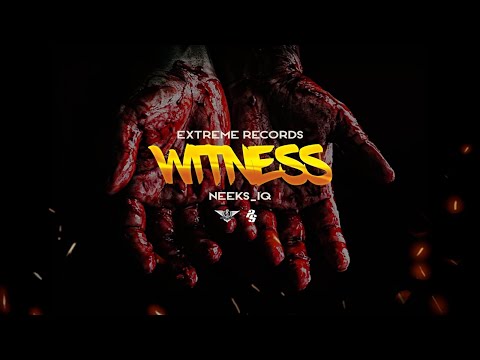 Neeks IQ - Witness