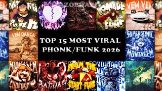 TOP 15 MOST VIRAL PHONK/FUNK 2026 🎵 PLAYLIST 🎵