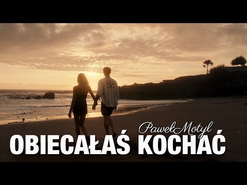 Paweł Motyl - Obiecałaś Kochać