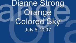 Orange Colored Sky - Dianne Strong