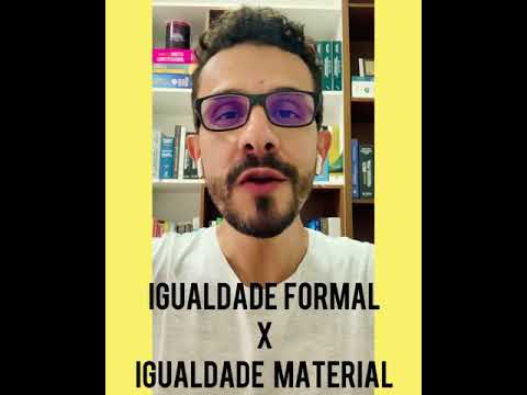 Direito de Igualdade: igualdade formal e material