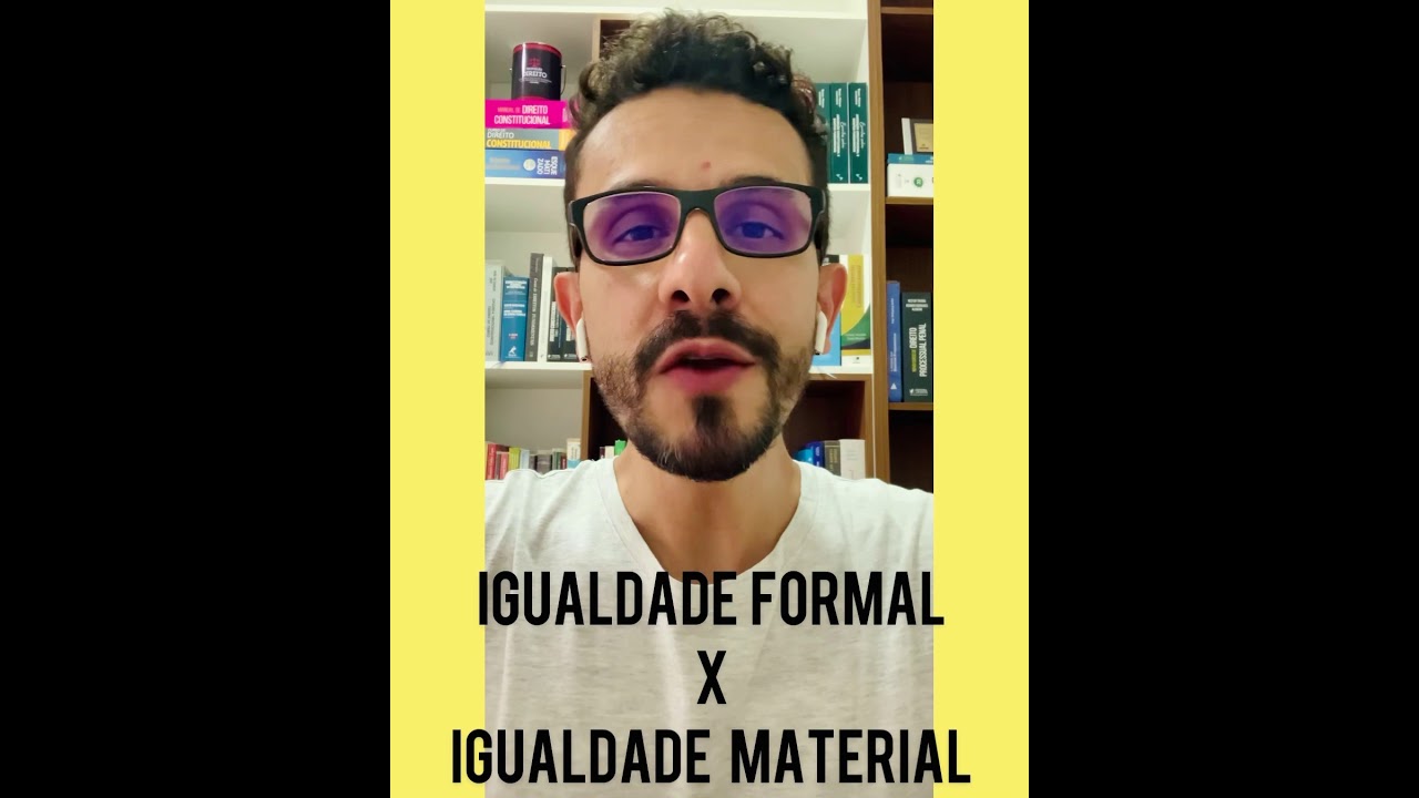 Direito de Igualdade: igualdade formal e material