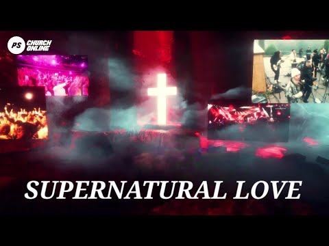 Supernatural Love (Worship Song) | Planetshakers