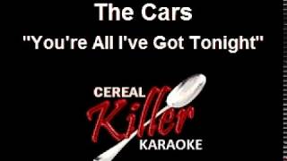 CKK - The Cars - You're All I've Got Tonight (Karaoke)