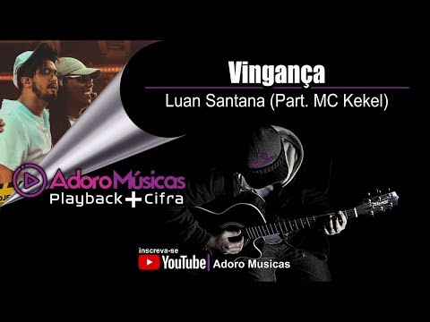Vingança (part. Mc Kekel) - Luan Santana