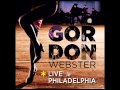 Gordon Webster - When I get low, I get high (Live in Philadelphia)