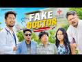 FAKE DOCTOR 4K Mising Comedy Video Navadeep Kutum The Miri Rockstar