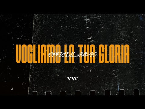 Vogliamo la Tua Gloria - Official Audio | VIVE Worship Italia
