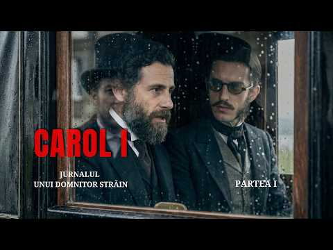 Carol I – Diary of a Foreign Ruler | Part I: Arrival in Romania