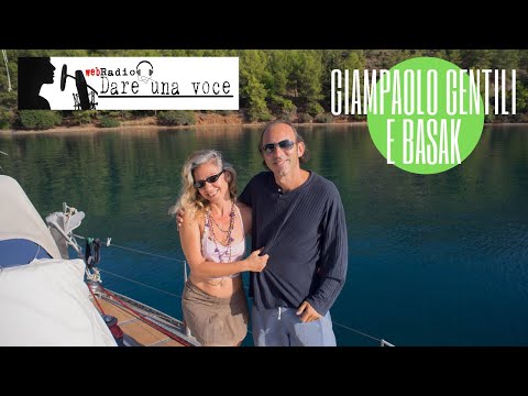 Giampaolo Gentili e Ayca Basak Bartu: Come vivere una vita da sogno in Barca a Vela