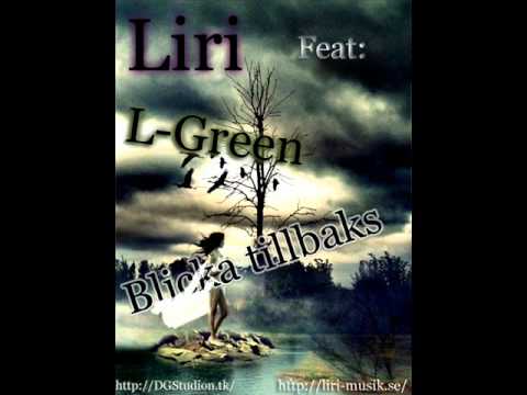 Liri feat. L-Green - Blicka Tillbaks