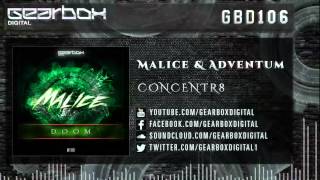 Malice & Adventum - Concentr8 [GBD106]