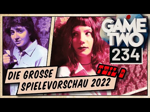 Spielevorschau 2022 - Teil 2: Die besten Indie-Games & mehr... | GAME TWO #234