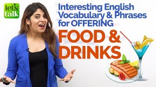 Offering Food & Drinks - Learn English Expressions & Vocabulary | English Speaking Practice Lesson