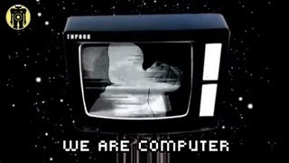 We Are Computer - The Hidden Persuader