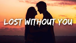 Kygo - Lost Without You (Lyrics) feat. Dean Lewis