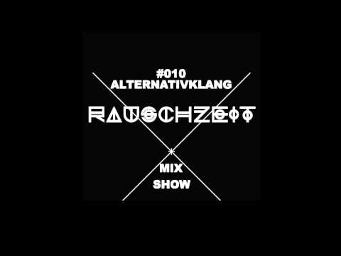 #010 AlternativKlang - Rauschzeit Mix Show