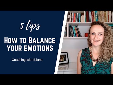 5 tips on how to balance your emotions