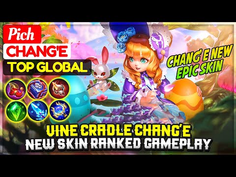 Vine Cradle Chang'e, New Skin Ranked Gameplay [ Top Global Chang'e ] Pich - Mobile Legends