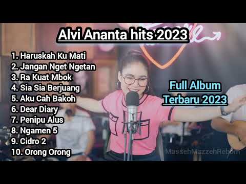 Alvi Ananta - Haruskah ku mati Terpopuler Terbaru 2023 | ARD Management