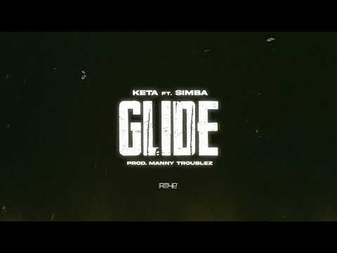 KETA feat. SIMBA LA RUE “GLIDE” – (OFFICIAL VISUAL LYRIC VIDEO)