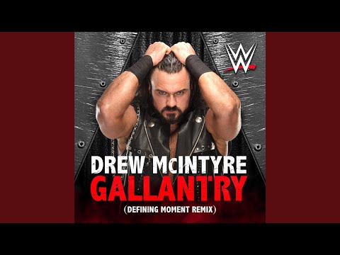 WWE: Gallantry (Defining Moment Remix) (Drew McIntyre)