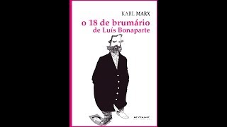 Irene no Céu Explica: "O 18 de Brumário de Luís Bonaparte" - Karl Marx