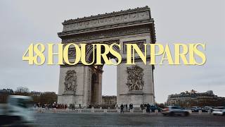 How to Spend 48 Hours in Paris 🇫🇷 | Full Itinerary, Food & Must-See Spots