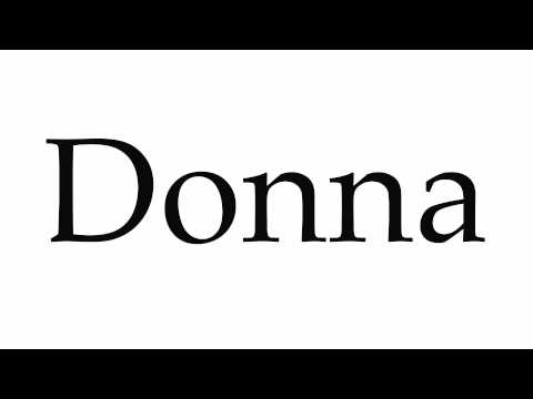 How to Pronounce Donna