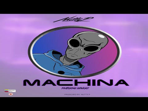 NUTTY P [FEAT. SHIVERZ]  MACHINA [MUSIC VIDEO]