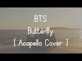 [Singing Cover] BTS (방탄소년단) - Butterfly 