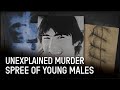 The Mysterious Disappearance And Killing Of Young Men