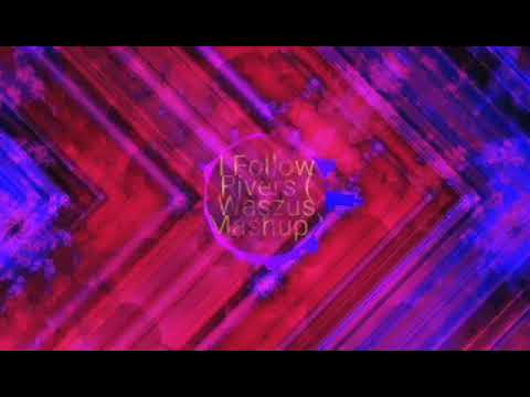 I Follow Rivers - Lykke Li x  PABLO x DJ Pzemooo ( Waszus MashUp )