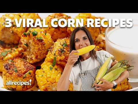 I Made 3 Corn Recipes | Allrecipes