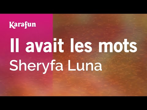 Il avait les mots - Sheryfa Luna | Karaoke Version | KaraFun