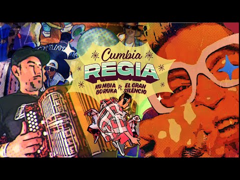 Kumbia Boruka ft. El Gran Silencio - Cumbia Regia