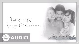 Gary Valenciano - Destiny (Audio) 🎵 | Musika Ng Buhay Ko