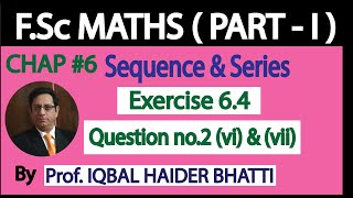 Ch#6 Sequence and Series Ex 64 Q2 (vi) & (vii)