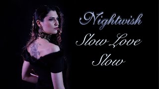 Nightwish - Slow Love Slow (Cover by Angel Wolf-Black)