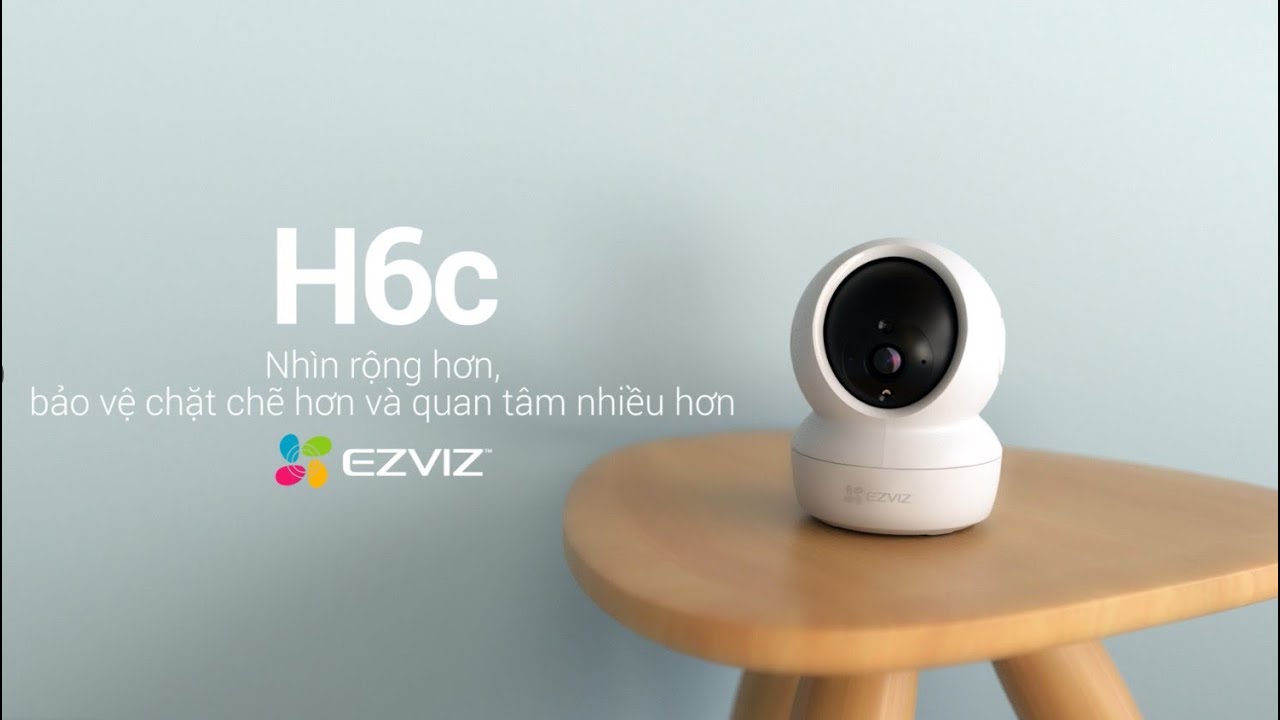 CAMERA H6c: THEO DÕI BAO QUÁT - BẢO VỆ TRIỆT ĐỂ
